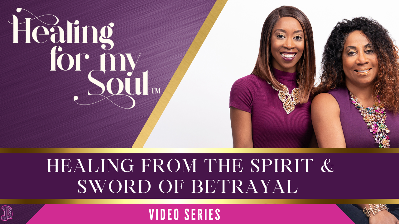 Healing from the Spirit & Sword of Betrayal