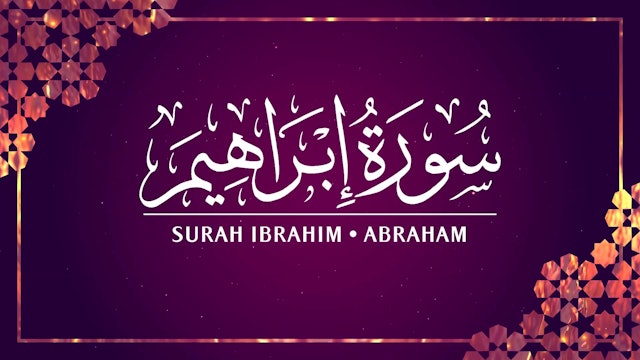 [014] Surah Ibrahim 