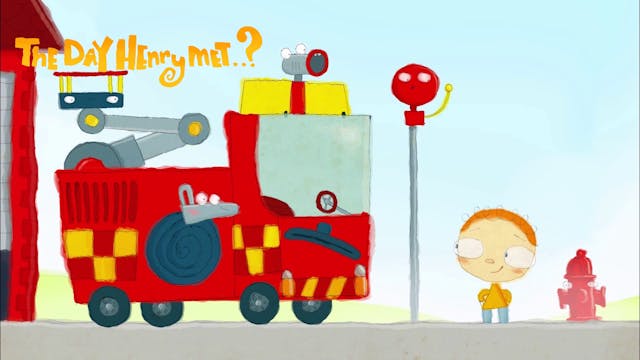 The Day Henry Met... A Fire Engine