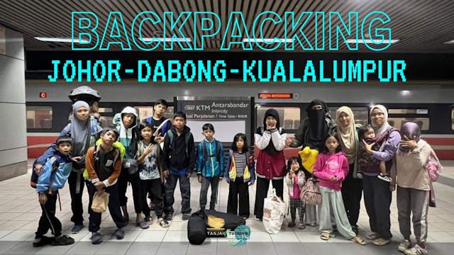 Backpacking Johor-Dabong-KL - Idea Is...