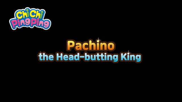 Pachino the Head-butting King | ChiCh...