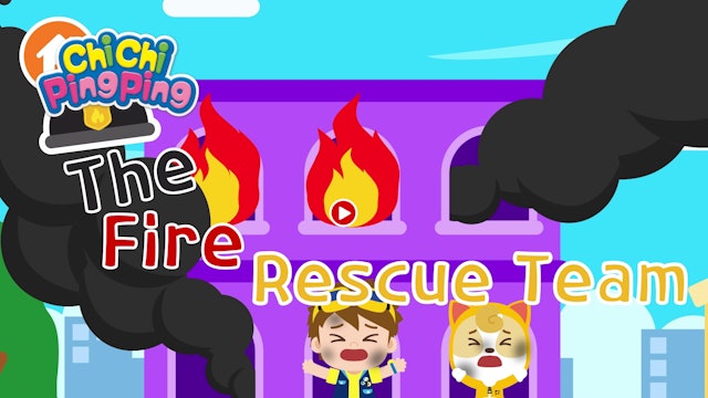 The Fire Rescue Team | ChiChi PingPing Songs (ENG)
