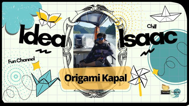 Origami Kapal - Idea Isaac | Tanjak &...