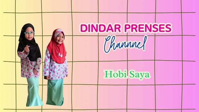 Hobi Saya: Sarah dan Asma’ | Dindar P...