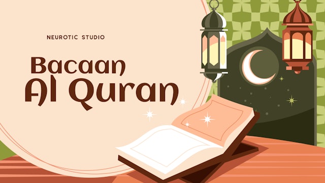 Bacaan Al-Qur'an - Neurotic Studio