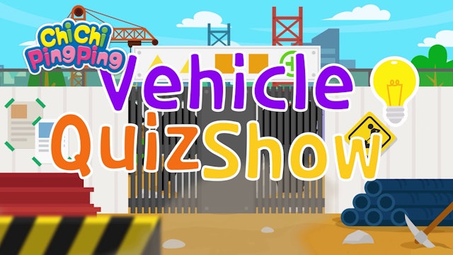 Vehicle Quiz Show | ChiChi PingPing Songs (ENG)