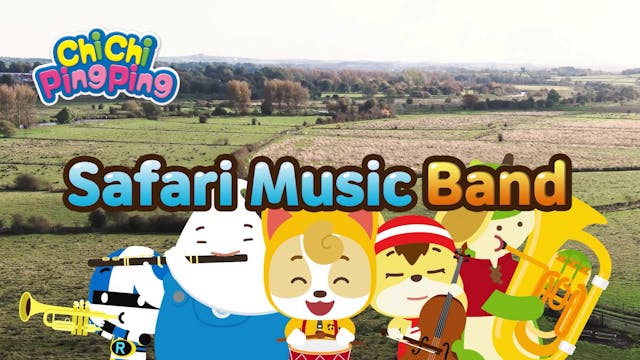 Safari Music Band | ChiChi PingPing S...