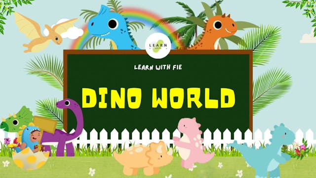Dino World | Learn with Fie