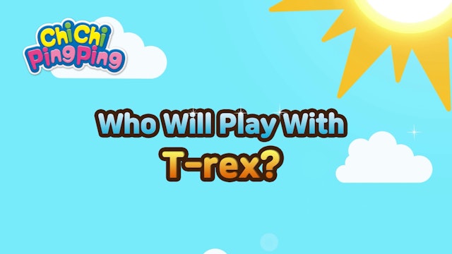 Who Will Play With T-rex | ChiChi PingPing Songs (ENG)