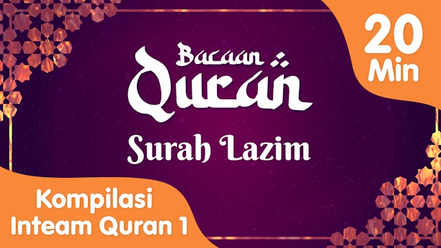 Bacaan Quran -  Surah Lazim