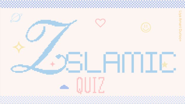 Islamic Quiz | Liya Amani