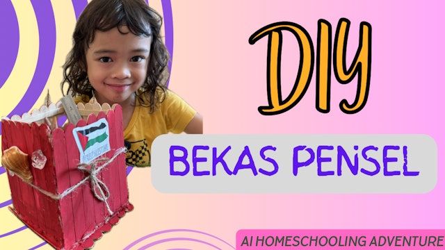 DIY Bekas Pensel - DCC8 | AI Homeschooling Adventure