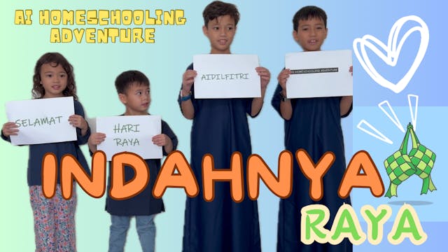 Indahnya Raya | Ai Homeschooling Adve...