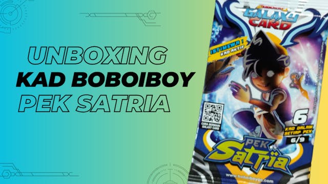 Unboxing Kad BoBoiBoy Pek Satria - DC...