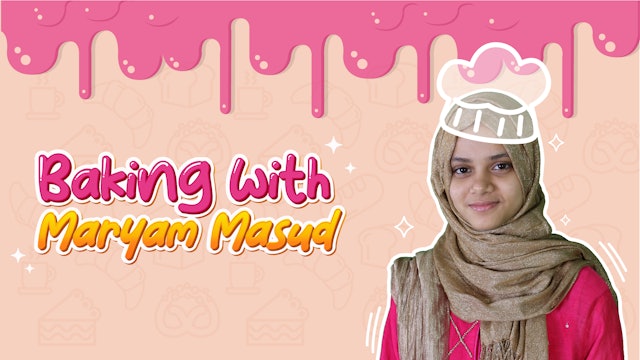 Baking Episode 1 | Maryam Masud Baking (ENG)