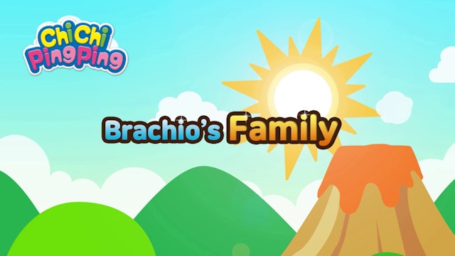 Brachio's Family | ChiChi PingPing Songs (ENG)