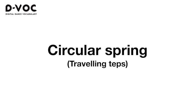 06 Travelling steps - Circular spring...