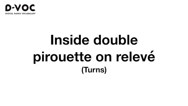 23 Turns - Inside double pirouette on...