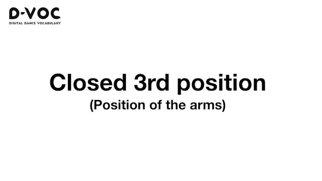 07 Position of the arms - Closed 3rd ...