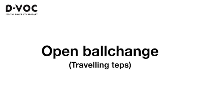 13 Travelling steps - Open ballchange...