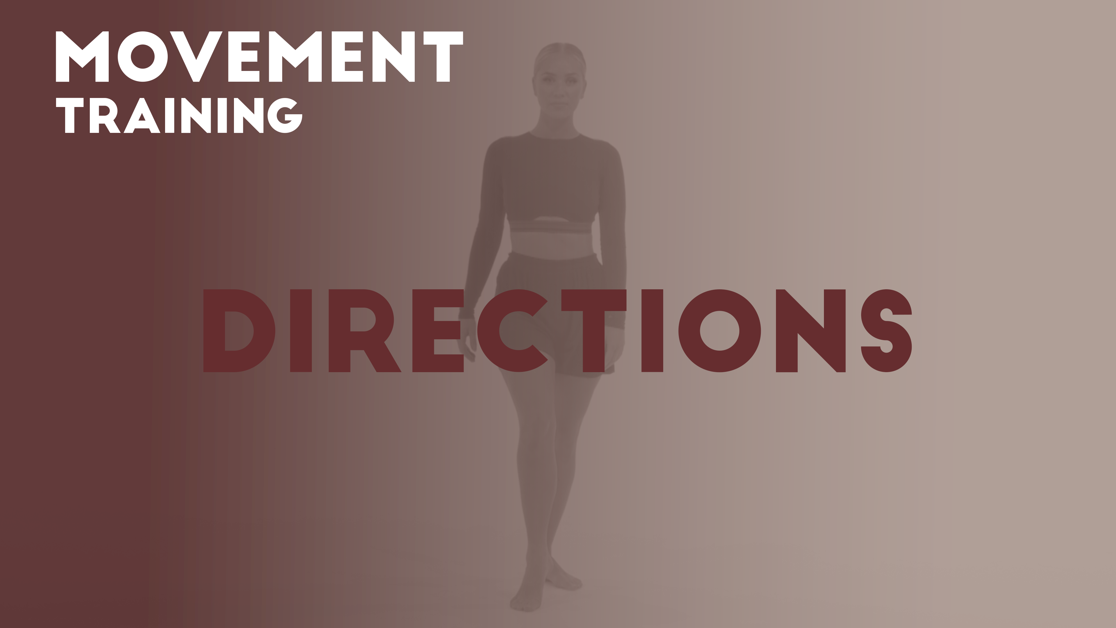 01 DIRECTIONS - Movement training