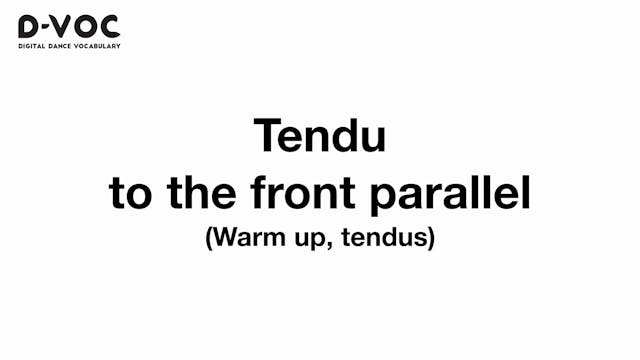 03 Warm up tendus - Tendu to the fron...