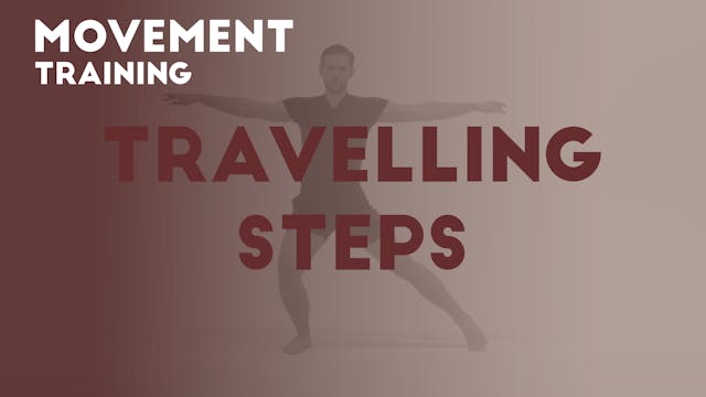 09 TRAVELLING STEPS - Movement training