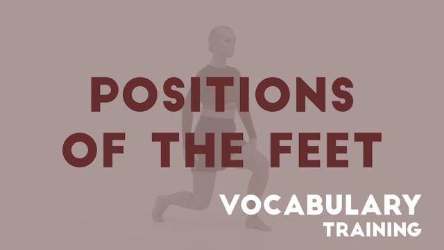 03 POSITIONS OF THE FEET - Vocabulary training