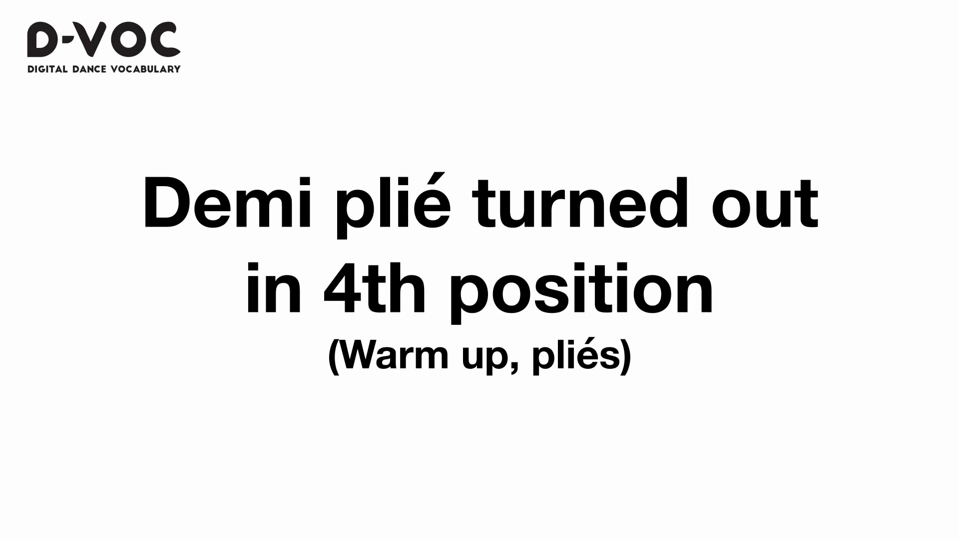 06 Warm up pliés - Demi plié turned out in 4th position - MT
