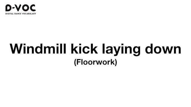 24 Floorwork - Windmill kick laying d...