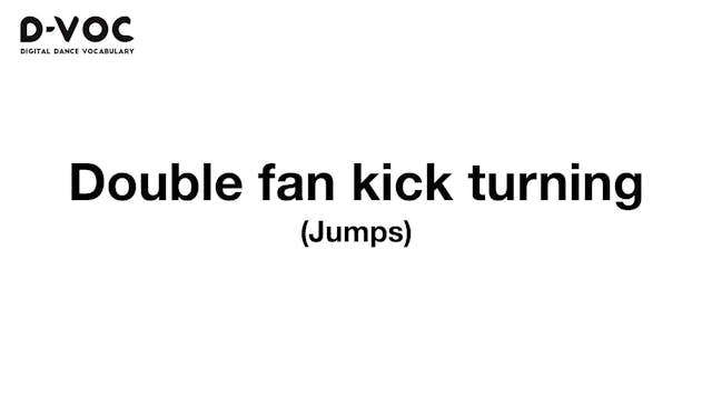 07 Jumps - Double fan kick turning - MT