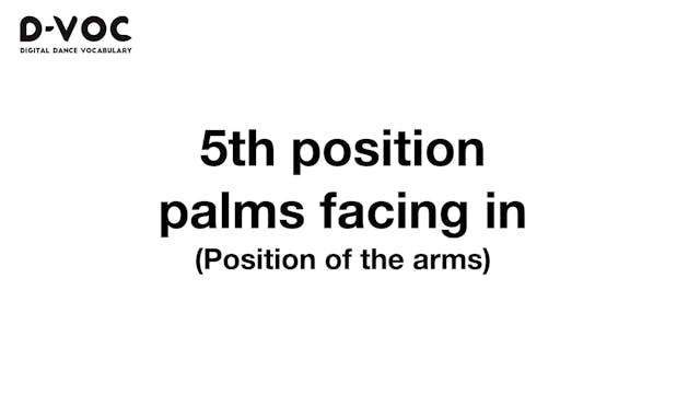 05 Position of the arms - 5th positio...