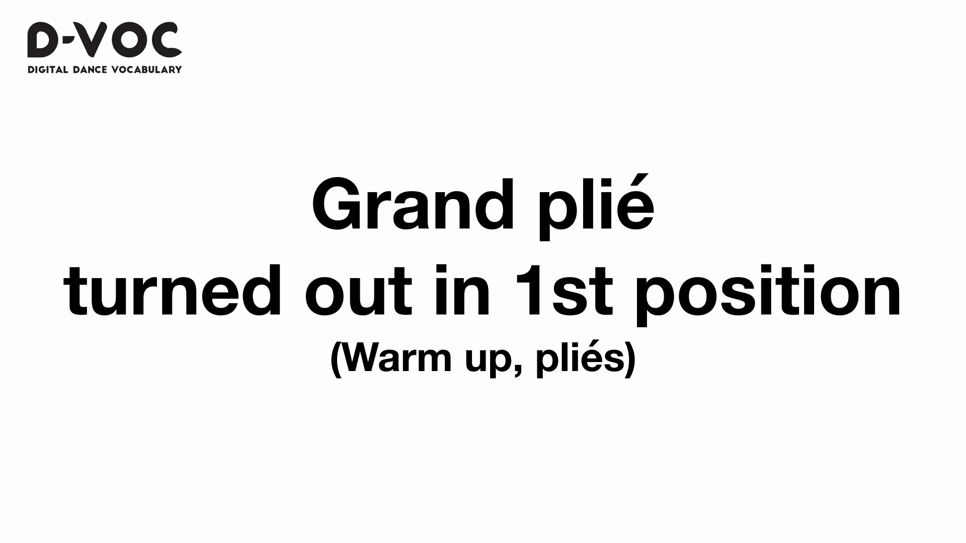 09 Warm up pliés - Grand plié turned out in 1st position - MT