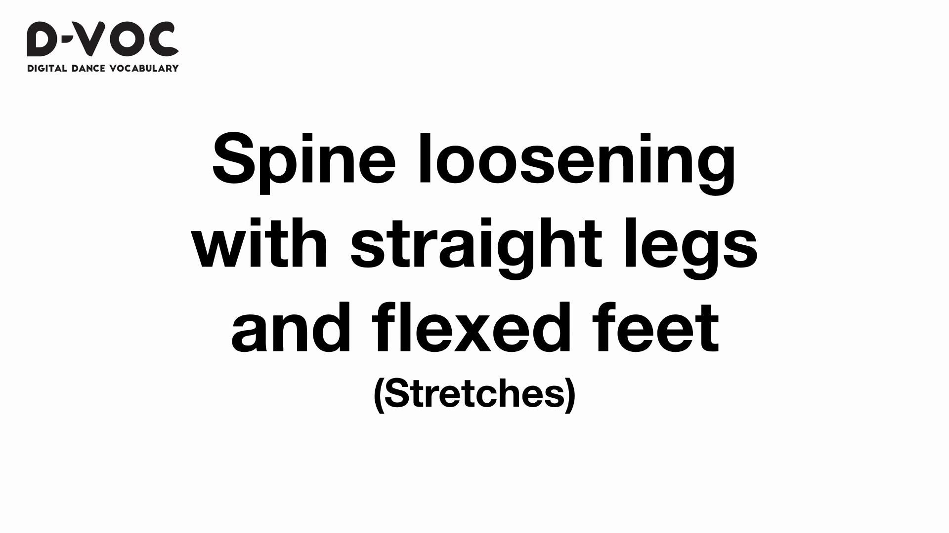 26 Stretches - Spine loosening with straight legs and flexed feet - MT