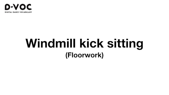 25 Floorwork - Windmill kick sitting ...