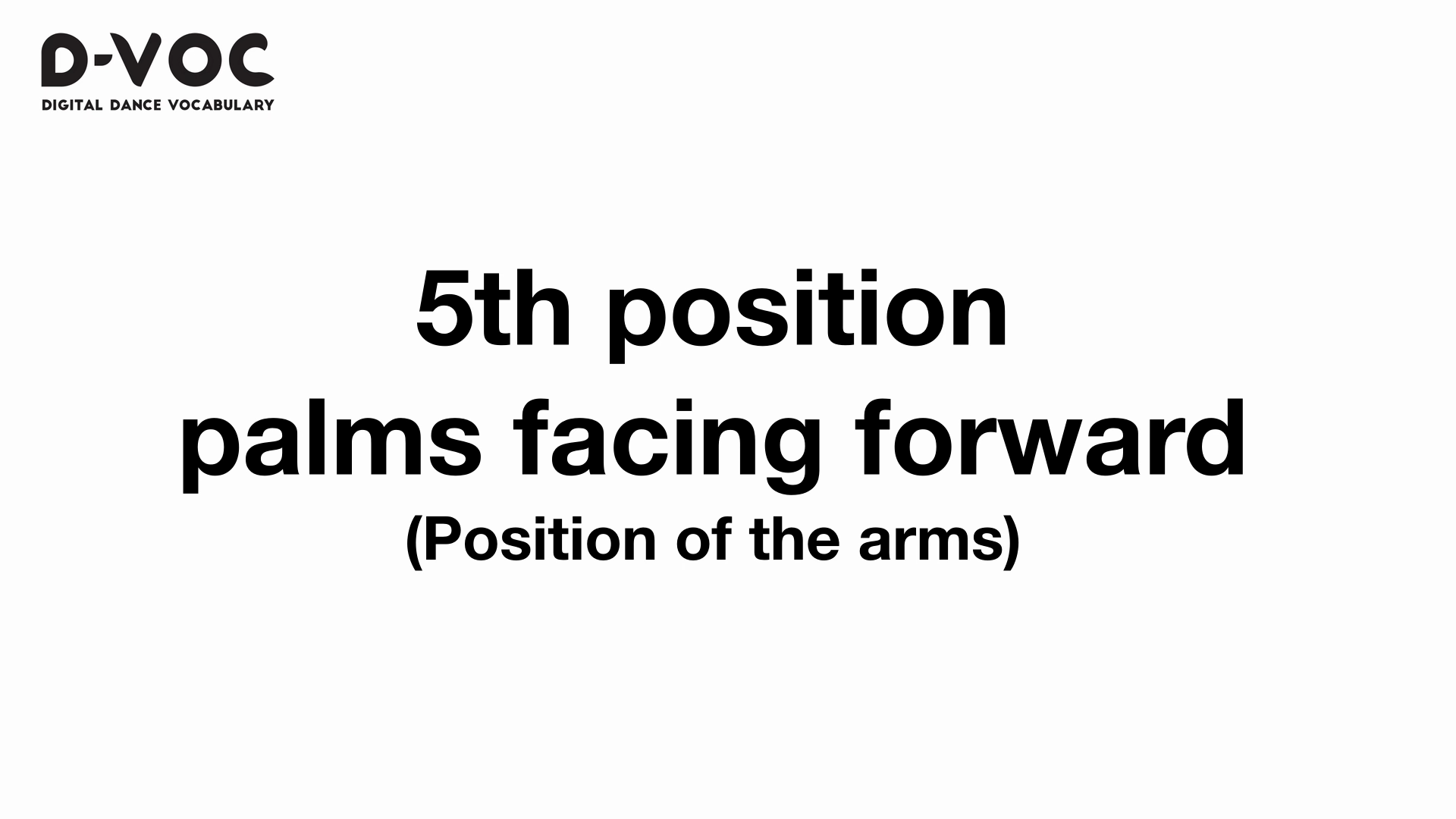 06 Position of the arms - 5th position palms facing forward MT