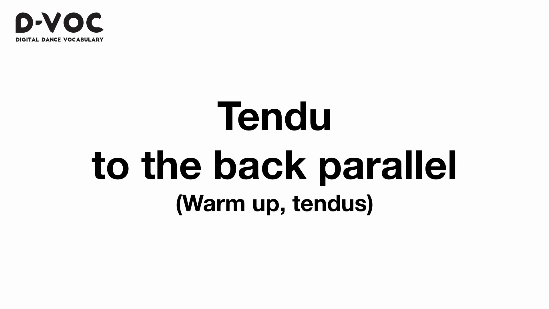 02 Warm up tendus - Tendu to the back parallel - MT