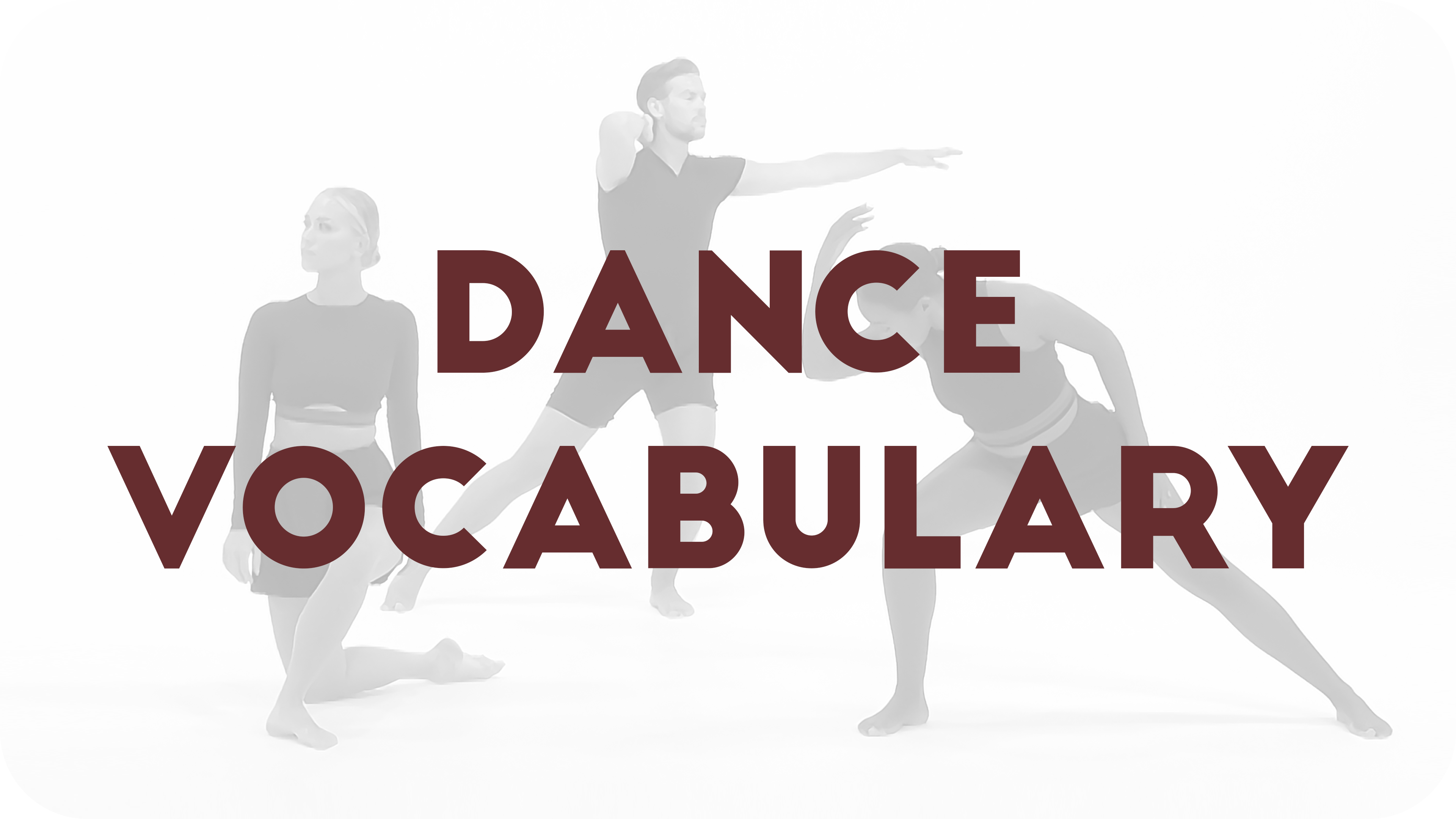 Dance - Vocabulary - D-VOC Digital Dance Vocabulary