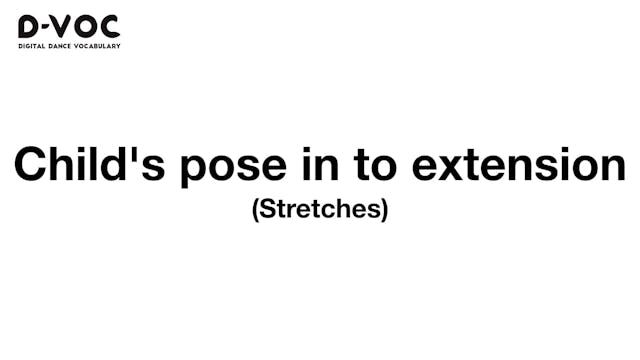 05 Stretches - Child's pose in to ext...