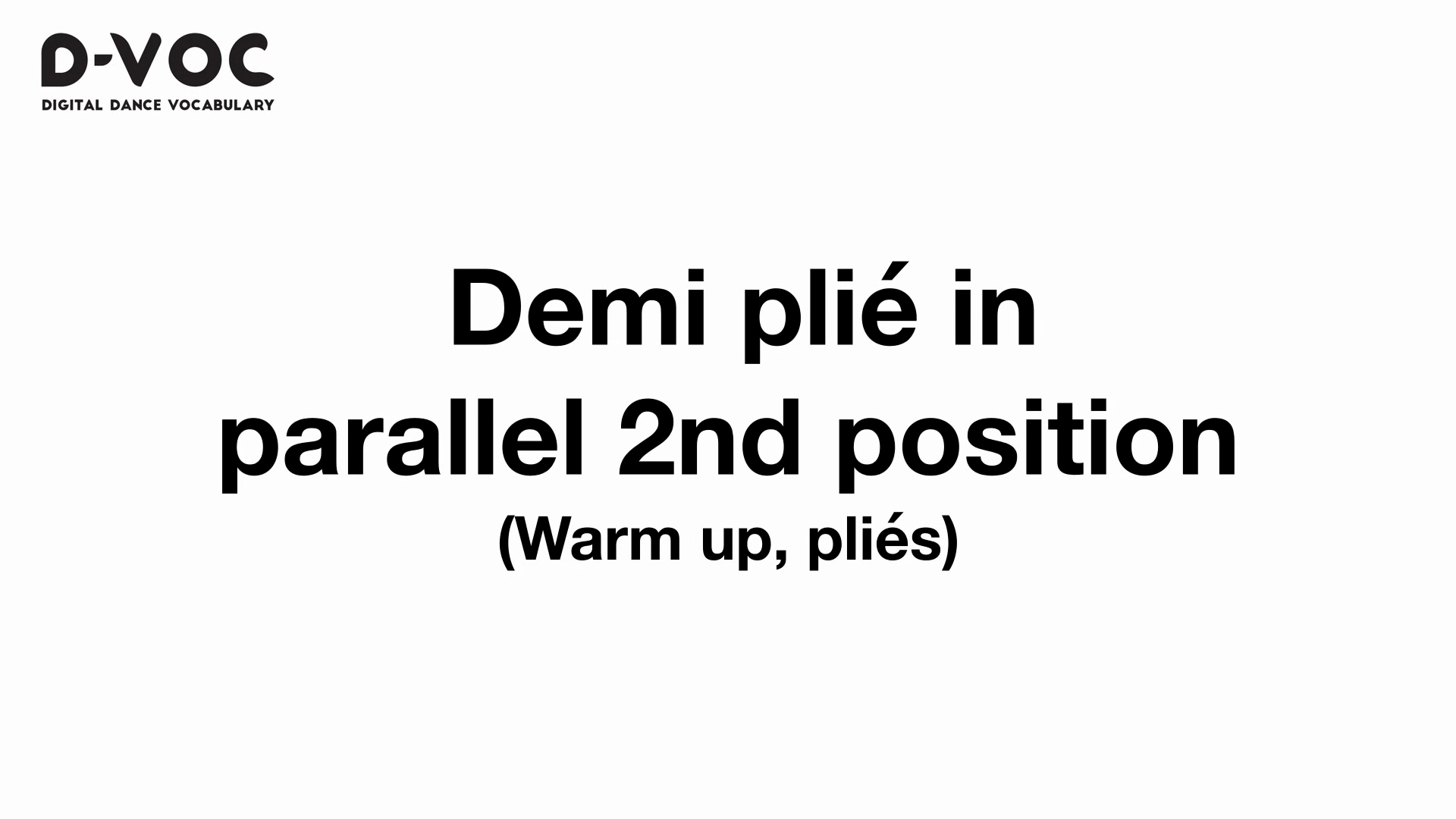 02 Warm up pliés - Demi plié in parallel 2nd position - MT