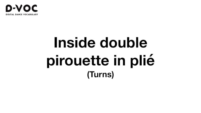 22 Turns - Inside double pirouette in...