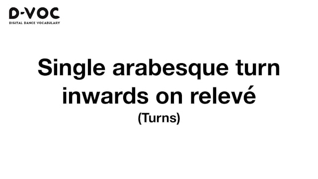 34 Turns - Single arabesque turn inwa...