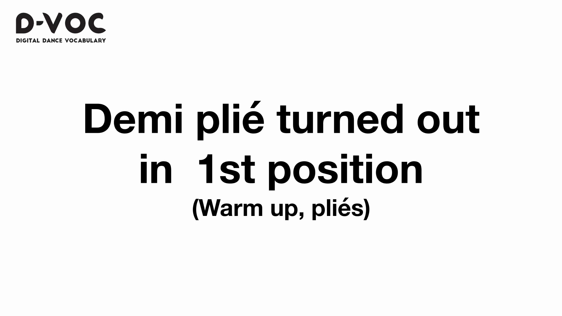 04 Warm up pliés - Demi plié turned out in 1st position - MT