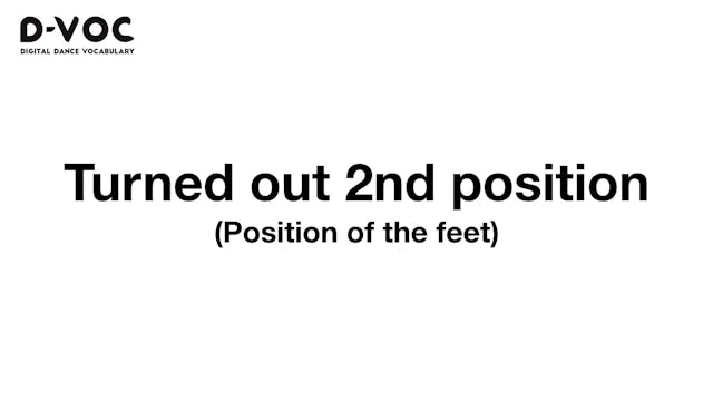 07 Position of the feet - Turned out ...