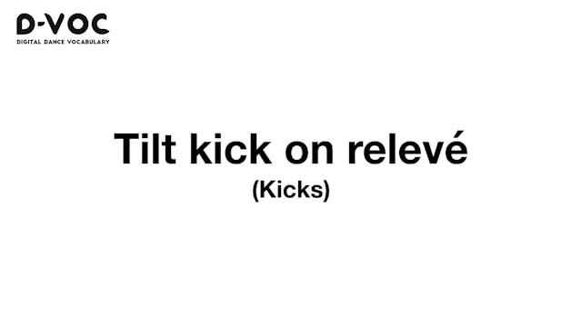 26 Kicks - Tilt kick on relevé - MT