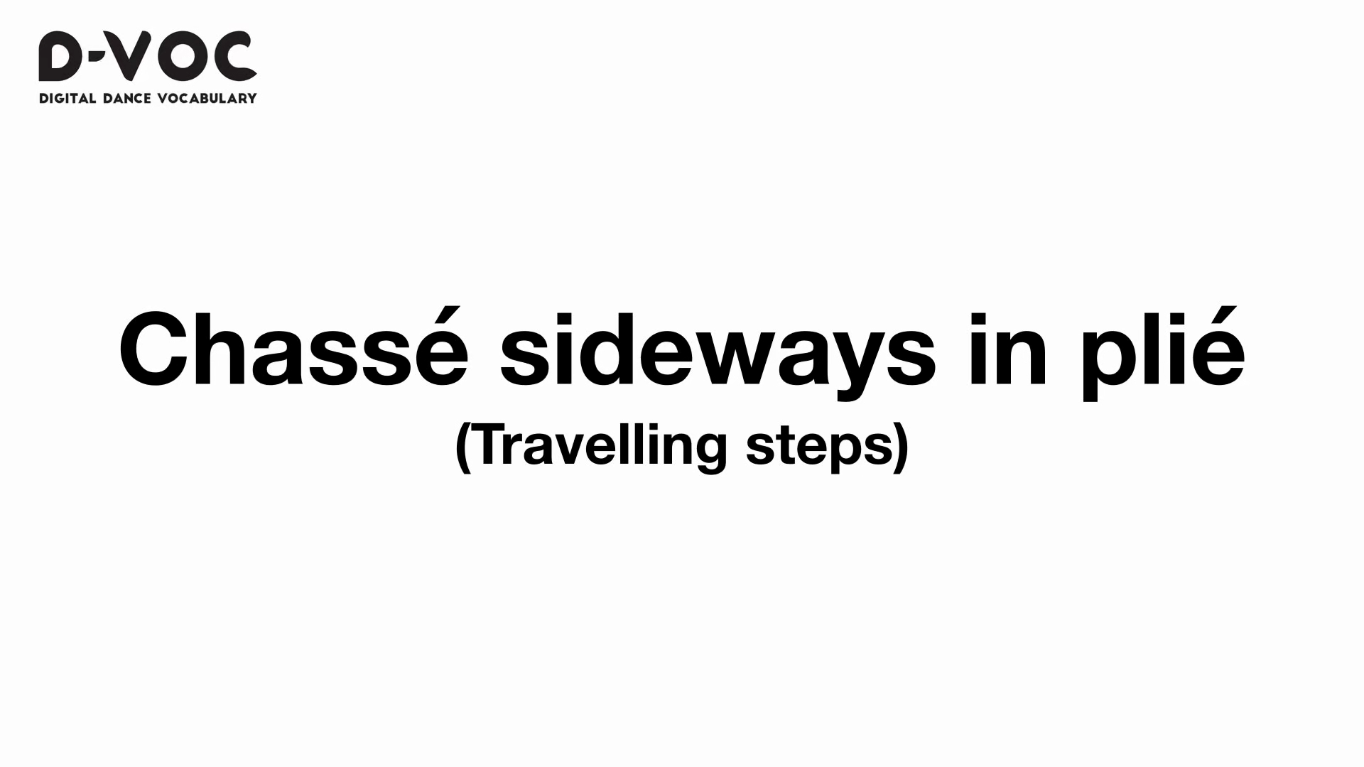 05 Travelling steps - Chassé sideways in plié - MT