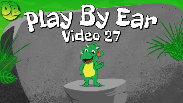 Video 27: Play By Ear (Baritone T.C.)