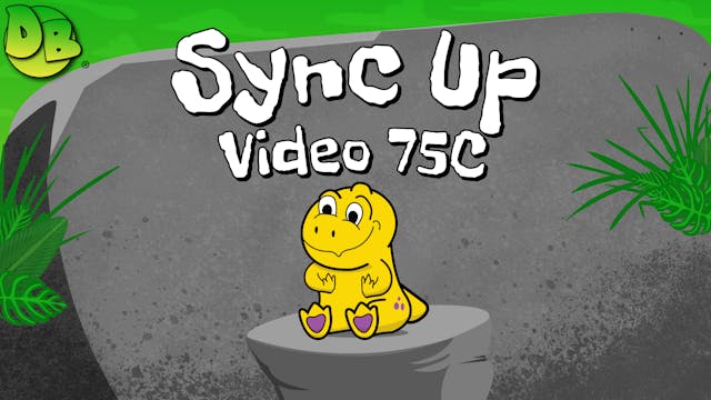 Video 75C: Sync Up (Classroom)
