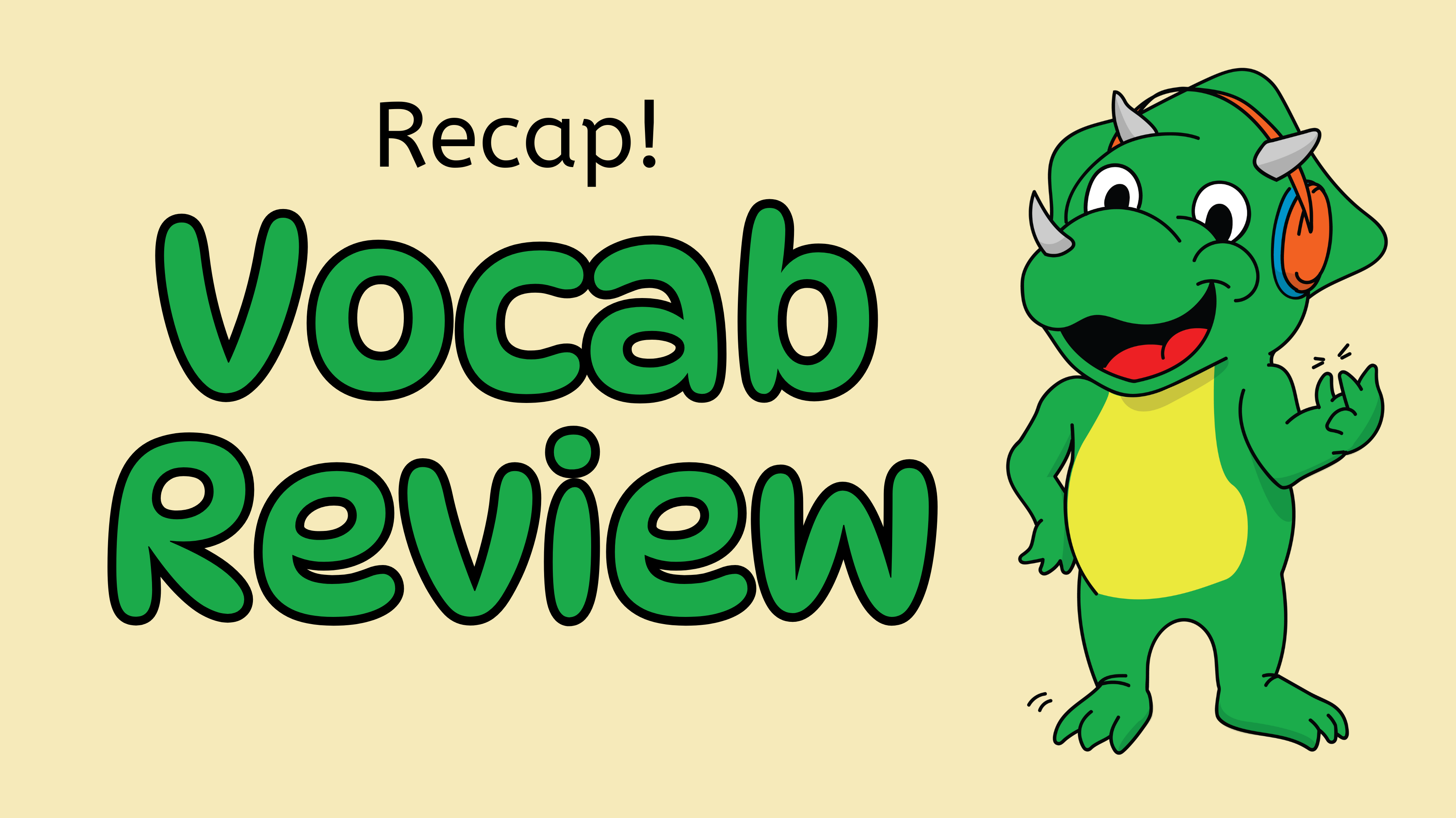 Video 100: Vocab Review (Recap)