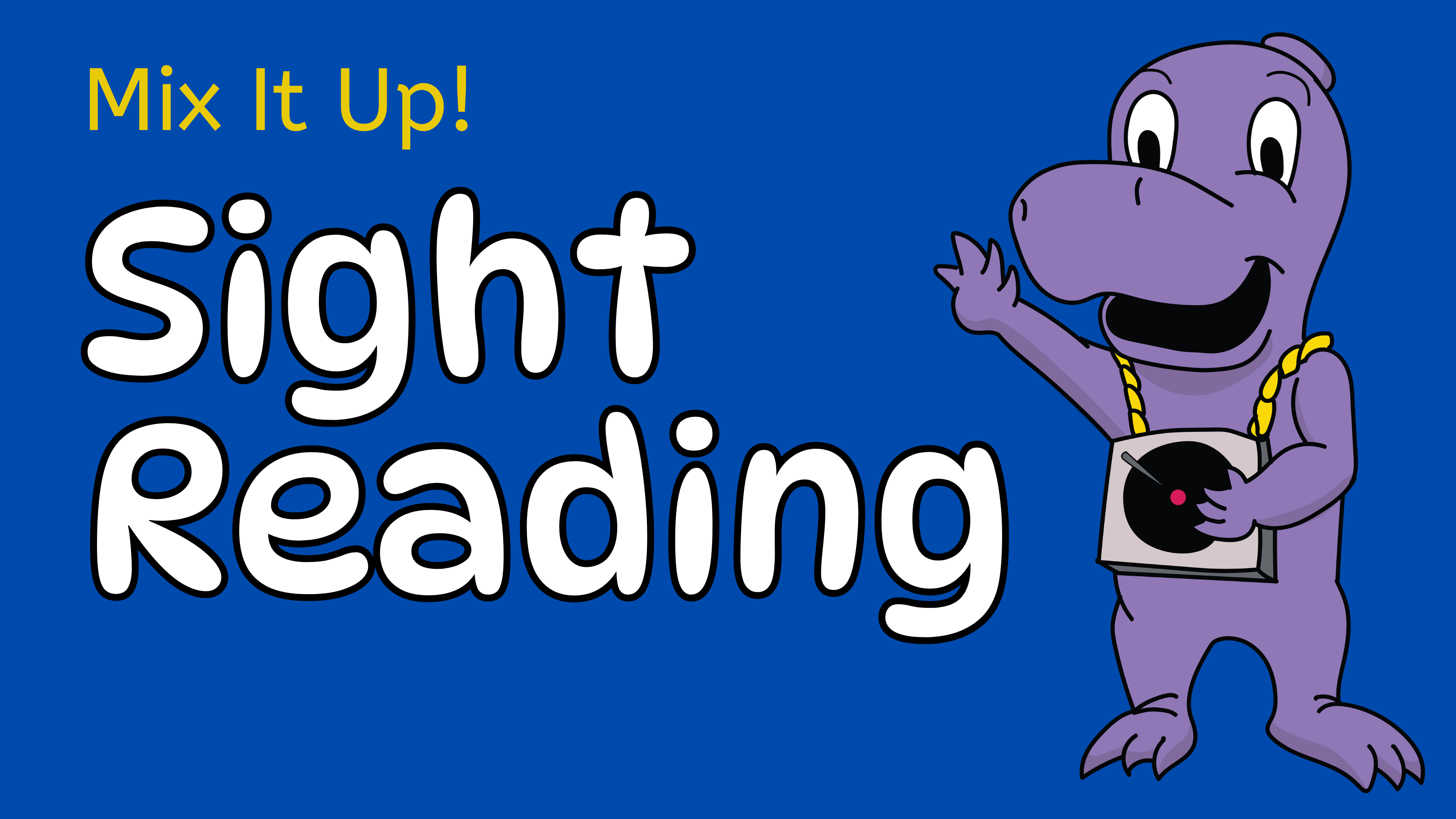 Video 69C: Sight Reading (Mix It Up)